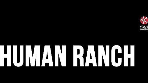 Human Ranch
