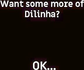 Slut Dilinha caught on