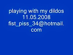 playing with some of my dildos